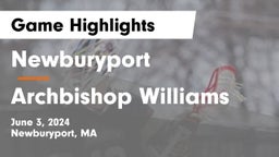 Newburyport  vs Archbishop Williams  Game Highlights - June 3, 2024