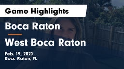Boca Raton  vs West Boca Raton  Game Highlights - Feb. 19, 2020