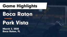 Boca Raton  vs Park Vista  Game Highlights - March 2, 2020