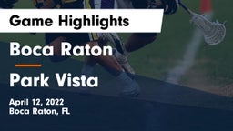 Boca Raton  vs Park Vista  Game Highlights - April 12, 2022