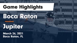 Boca Raton  vs Jupiter  Game Highlights - March 26, 2021