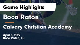 Boca Raton  vs Calvary Christian Academy Game Highlights - April 5, 2022