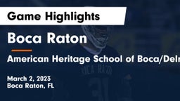 Boca Raton  vs American Heritage School of Boca/Delray Game Highlights - March 2, 2023