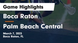 Boca Raton  vs Palm Beach Central  Game Highlights - March 7, 2023