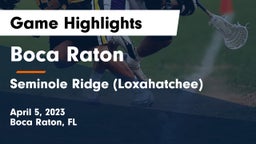 Boca Raton  vs Seminole Ridge (Loxahatchee) Game Highlights - April 5, 2023