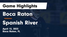 Boca Raton  vs Spanish River  Game Highlights - April 13, 2023