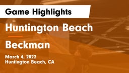 Huntington Beach  vs Beckman  Game Highlights - March 4, 2022