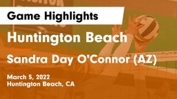 Huntington Beach  vs Sandra Day O'Connor (AZ) Game Highlights - March 5, 2022