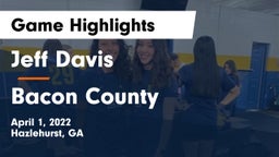 Jeff Davis  vs Bacon County  Game Highlights - April 1, 2022