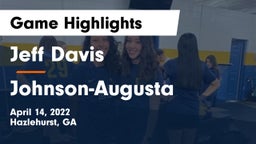 Jeff Davis  vs Johnson-Augusta Game Highlights - April 14, 2022