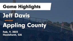 Jeff Davis  vs Appling County Game Highlights - Feb. 9, 2023