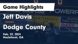 Jeff Davis  vs Dodge County  Game Highlights - Feb. 22, 2024