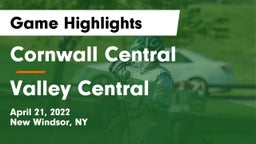 Cornwall Central  vs Valley Central  Game Highlights - April 21, 2022