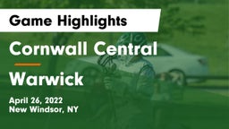 Cornwall Central  vs Warwick  Game Highlights - April 26, 2022