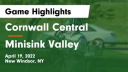 Cornwall Central  vs Minisink Valley  Game Highlights - April 19, 2022