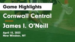 Cornwall Central  vs James I. O'Neill  Game Highlights - April 15, 2023