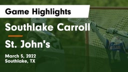 Southlake Carroll  vs St. John's  Game Highlights - March 5, 2022