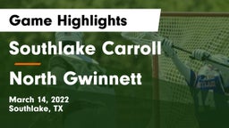 Southlake Carroll  vs North Gwinnett  Game Highlights - March 14, 2022
