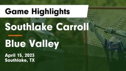 Southlake Carroll  vs Blue Valley  Game Highlights - April 15, 2023