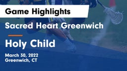 Sacred Heart Greenwich vs Holy Child Game Highlights - March 30, 2022
