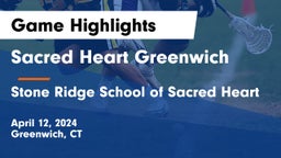 Sacred Heart Greenwich vs Stone Ridge School of Sacred Heart Game Highlights - April 12, 2024