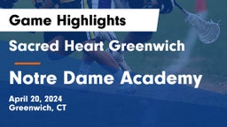 Sacred Heart Greenwich vs Notre Dame Academy Game Highlights - April 20, 2024