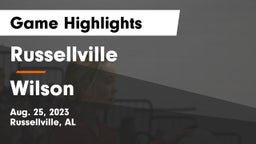 Russellville  vs Wilson  Game Highlights - Aug. 25, 2023