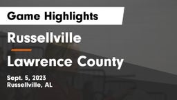 Russellville  vs Lawrence County  Game Highlights - Sept. 5, 2023