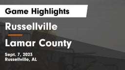 Russellville  vs Lamar County  Game Highlights - Sept. 7, 2023