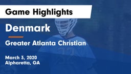 Denmark  vs Greater Atlanta Christian  Game Highlights - March 3, 2020