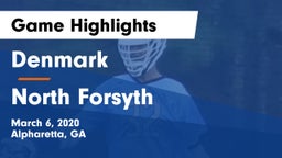 Denmark  vs North Forsyth  Game Highlights - March 6, 2020