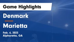 Denmark  vs Marietta  Game Highlights - Feb. 6, 2023