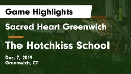 Sacred Heart Greenwich vs The Hotchkiss School Game Highlights - Dec. 7, 2019