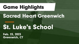 Sacred Heart Greenwich vs St. Luke's School Game Highlights - Feb. 23, 2023