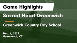 Sacred Heart Greenwich vs Greenwich Country Day School Game Highlights - Dec. 6, 2023