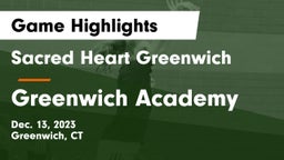 Sacred Heart Greenwich vs Greenwich Academy Game Highlights - Dec. 13, 2023