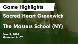 Sacred Heart Greenwich vs The Masters School (NY) Game Highlights - Jan. 8, 2024