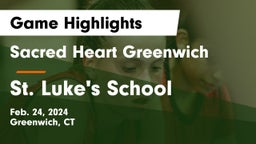 Sacred Heart Greenwich vs St. Luke's School Game Highlights - Feb. 24, 2024