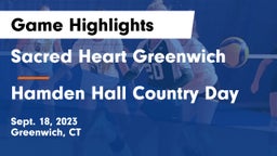 Sacred Heart Greenwich vs Hamden Hall Country Day  Game Highlights - Sept. 18, 2023