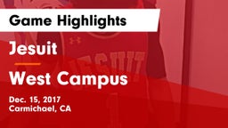 Jesuit  vs West Campus  Game Highlights - Dec. 15, 2017