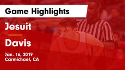 Jesuit  vs Davis  Game Highlights - Jan. 16, 2019