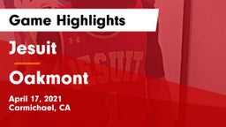 Jesuit  vs Oakmont Game Highlights - April 17, 2021