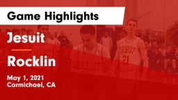Jesuit  vs Rocklin  Game Highlights - May 1, 2021