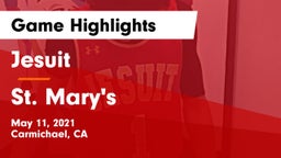 Jesuit  vs St. Mary's  Game Highlights - May 11, 2021