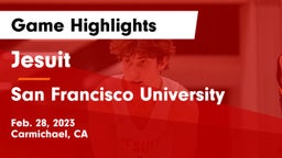 Jesuit  vs San Francisco University  Game Highlights - Feb. 28, 2023