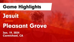 Jesuit  vs Pleasant Grove Game Highlights - Jan. 19, 2024