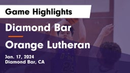 Diamond Bar  vs Orange Lutheran  Game Highlights - Jan. 17, 2024