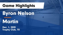 Byron Nelson  vs Martin  Game Highlights - Dec. 1, 2020