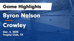 Byron Nelson  vs Crowley  Game Highlights - Dec. 4, 2020