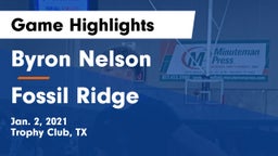 Byron Nelson  vs Fossil Ridge  Game Highlights - Jan. 2, 2021